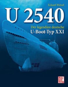 Der legendäre deutsche U-Boot-Typ XXI